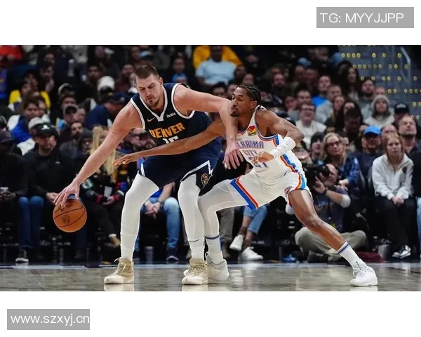 约基奇对阵鹈鹕表现惊艳近15场比赛12次三双助掘金战绩优异